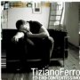 Ed Ero Contentissimo - Tiziano Ferro