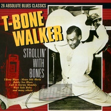 Strollin'with Bones - T Walker -Bone