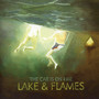 Lake & Flames - The Car Is On Fire 
