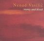 Honey & Blood - Nenad Vasilic