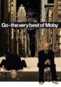 Go: The Very Best Of Moby - Moby