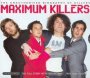 Maximum Killers - The Killers