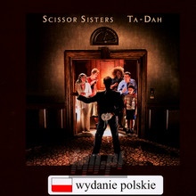 Ta-Dah! - Scissor Sisters