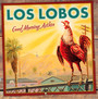 Good Morning Aztlan - Los Lobos