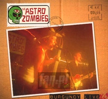 Burgundy Livers - Astro Zombies