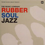 Rubber Soul Jazz - The Music Company 