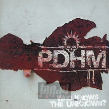 Who Knows The Unknown - PDHM