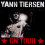 On Tour - Yann Tiersen