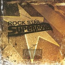 Rock Star Supernova - Rock Star Supernova