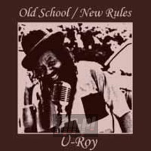 Old School/New Rules - U Roy