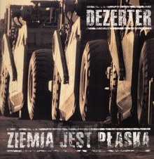 Ziemia Jest Paska - Dezerter