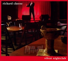 Silent Nightclub - Richard Cheese