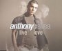Live Or Love - Anthony Callea