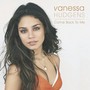 Come Back To Me - Vanessa Hudgens