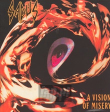 A Vision Of Misery - Sadus