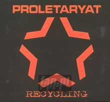 Rec [Recycling] - Proletaryat