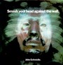 Smahs Your Head - John Entwistle