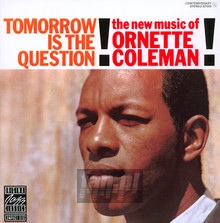 Tomorrow Is The Question - Ornette Coleman