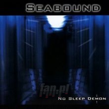 No Sleep Demon - Seabound