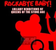 Rockabye Baby - Tribute to Queens Of The Stone Age