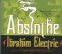 Absinthe - Ibrahim Electric