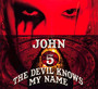Devil Knows My Name - John 5 