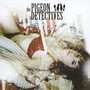 I Found Out - The Pigeon Detectives 