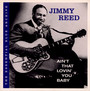 Ain't That Lovin' You Bab - Jimmy Reed