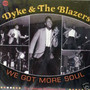 We Got More Soul - Dyke & The Blazers