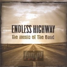 Endless Highway - Tribute to The Band