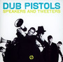 Speakers & Tweaters - Dub Pistols