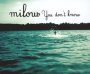You Don't Know - Milow
