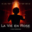 La Vie En Rose  OST - Tribute to Edith Piaf