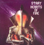 Hearts Of Fire - Stray   