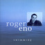 Swimming - Roger Eno