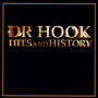 Hits & History - DR. Hook