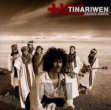 Aman Iman: Water Is Life - Tinariwen
