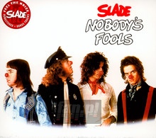 Nobody's Fools - Slade