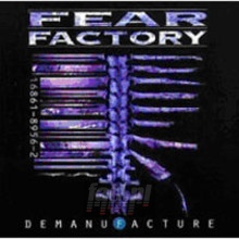 Demanufacture - Fear Factory