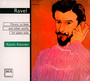 Ravel: Miroirs, La Valse & Other Works For Piano Solo - Kevin Kenner