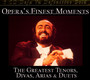Opera's Finest Moments-Greatest Tenors, Divas, Arias & Duets - V/A