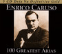 100 Greatest Arias - Enrico Caruso