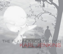 The Platinum Collection - Karl Jenkins