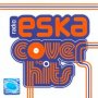 Eska Cover Hits - Radio Eska: Eska Cover Hits   