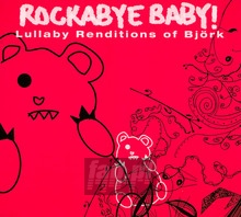 Rockabye Baby - Tribute to Bjork