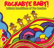 Rockabye Baby - Tribute to The Beatles