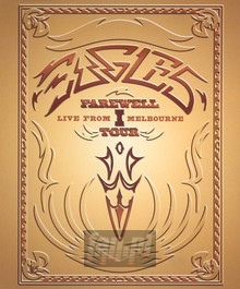 Farewell 1 Tour - Live From Melbourne - The Eagles