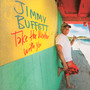 Take The Weather With You - Jimmy Buffett