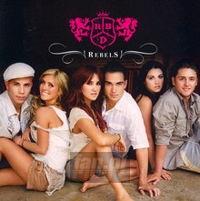 Rebels - RBD - bigger Rebels - RBD