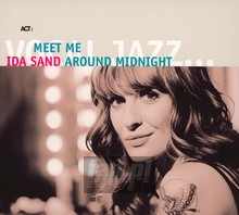 Meet Me Around Midnight - Ida Sand